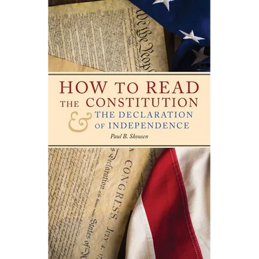 How to Read the Constitution and the Declaration of Independence