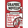 Graphic Novels: A Bibliographic Guide to Book-Length Comics
