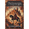 Valperga Or, The Life And Adventures Of Castruccio, Prince Of Lucca Vol. III