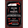 Making the Monster: The Science Behind Mary Shelley's Frankenstein