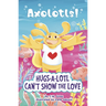 Hugs-A-Lotl Can't Show the Love