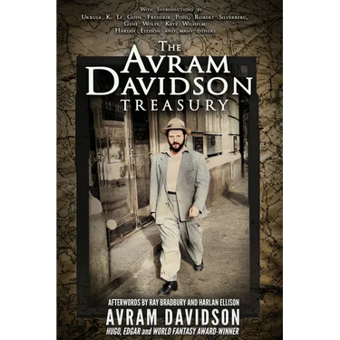 The Avram Davidson Treasury: A Tribute Collection