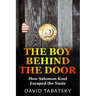 The Boy Behind The Door: How Salomon Kool Escaped the Nazis. Inspired by a True Story