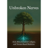 Unbroken Nerves: ALS, Mitochondrial Collapse, and Terrain-Based Medicine