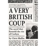 A Very British Coup: The Novel That Foretold the Rise of Corbyn