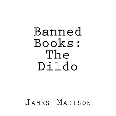 Banned Books: The Dildo