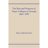 The Rise and Progress of Negro Colleges in Georgia, 1865-1949