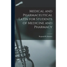Medical and Pharmaceutical Latin for Students of Medicine and Pharmacy