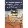 An Ethnopharmacological Investigation of Plants used by Abagusii Traditional Medical Practitioners