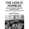 The Lion is Humbled: What If Germany Defeated Britain in 1940?