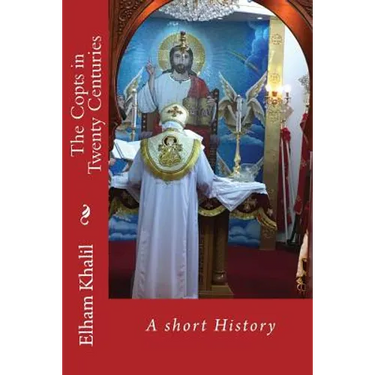 The Copts in Twenty Centuries: A Short History