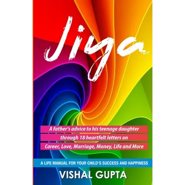 Jiya: 18 Letters Written by a Father to his 18 Year Old Daughter