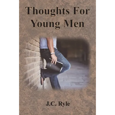 Thoughts For Young Men