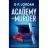 The Academy for Murder: A Highlands and Islands Detective Thriller