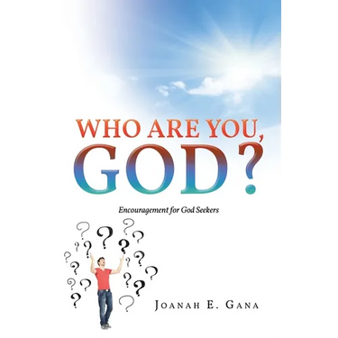 Who Are You, God?: Encouragement for God Seekers