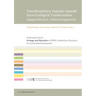 Transdisciplinary Impulses Towards Socio-Ecological Transformation: Engaged Reflections - Reflected Engagements