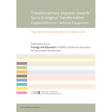 Transdisciplinary Impulses Towards Socio-Ecological Transformation: Engaged Reflections - Reflected Engagements