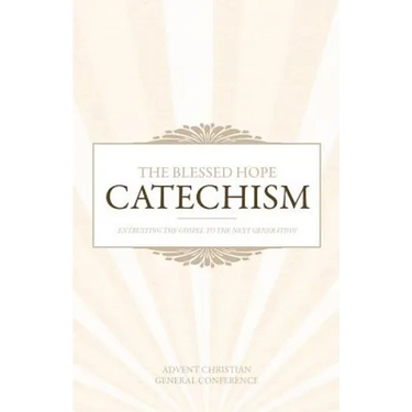 The Blessed Hope Catechism