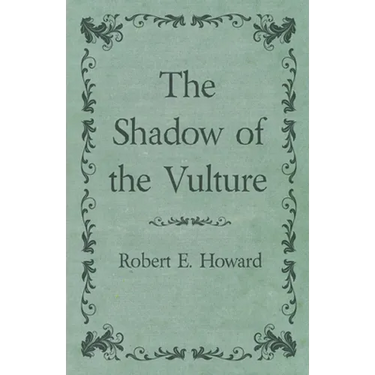 The Shadow of the Vulture