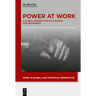 Power at Work: A Global Perspective on Control and Resistance
