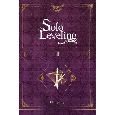 Solo Leveling, Vol. 3 (Novel)