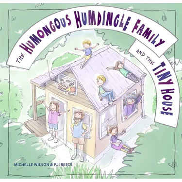 The Humongous Humdingle Family and the Tiny House