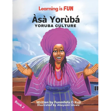 Learning is FUN Asa Yoruba (Yoruba Culture)
