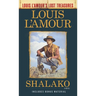 Shalako (Louis l'Amour's Lost Treasures)
