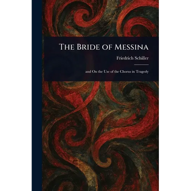 The Bride of Messina