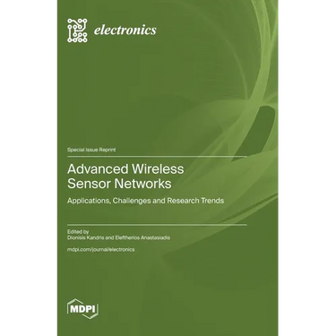 Advanced Wireless Sensor Networks: Applications, Challenges and Research Trends