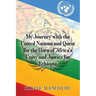 My Journey with the United Nations and Quest for the Horn of Africa's Unity and Justice for Ethiopia