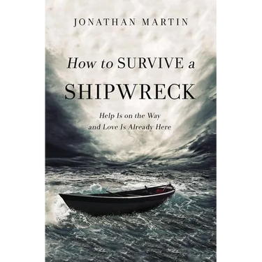 The How to Survive a Shipwreck: Help Is on the Way and Love Is Already Here