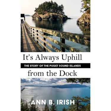 It's Always Uphill from the Dock