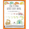 How to Draw Almost Every Animal: An Illustrated Sourcebook