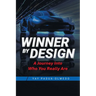 Winner by Design: A Journey Into Who You Really Are