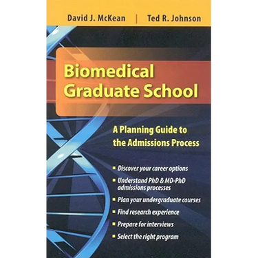 Biomedical Graduate School: A Planning Guide to the Admissions Process: .