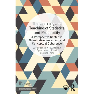 The Learning and Teaching of Statistics and Probability: A Perspective Rooted in Quantitative Reasoning and Conceptual Coherence
