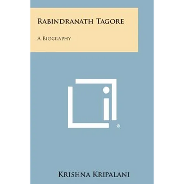 Rabindranath Tagore: A Biography
