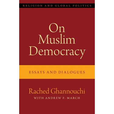 On Muslim Democracy: Essays and Dialogues