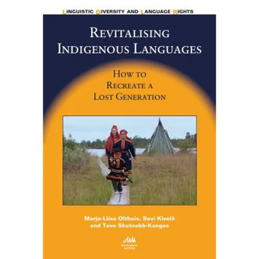 Revitalising Indigenous Languages: How to Recreate a Lost Generation