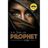 In The Shadow of the Prophet