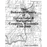 The Bukowski Family in Green Lake & Marquette Counties, Wisconsin 1789-2009