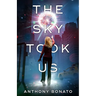 The Sky Took Us