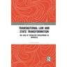 Transnational Law and State Transformation: The Case of Extractive Development in Mongolia