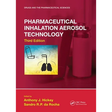 Pharmaceutical Inhalation Aerosol Technology, Third Edition
