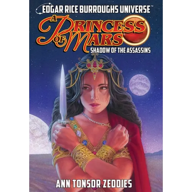A Princess of Mars: Shadow of the Assassins (Edgar Rice Burroughs Universe)