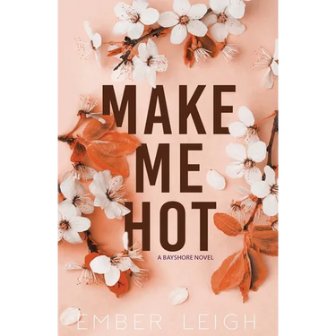 Make Me Hot (Alternate Paperback)