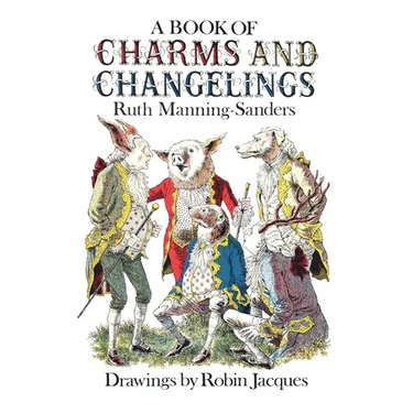 A Book of Charms and Changelings