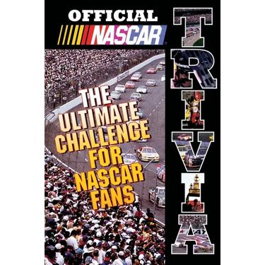 Official NASCAR Trivia: The Ultimate Challenge for NASCAR Fans