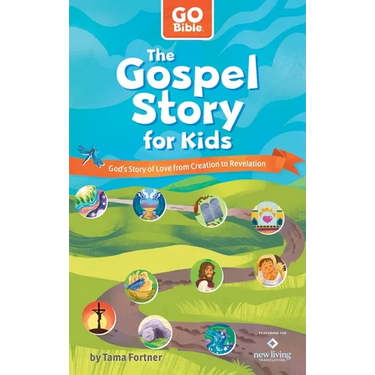 The Gospel Story for Kids: God's Story of Love from Creation to Revelation